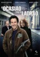 A Ocasião Faz O Ladrão